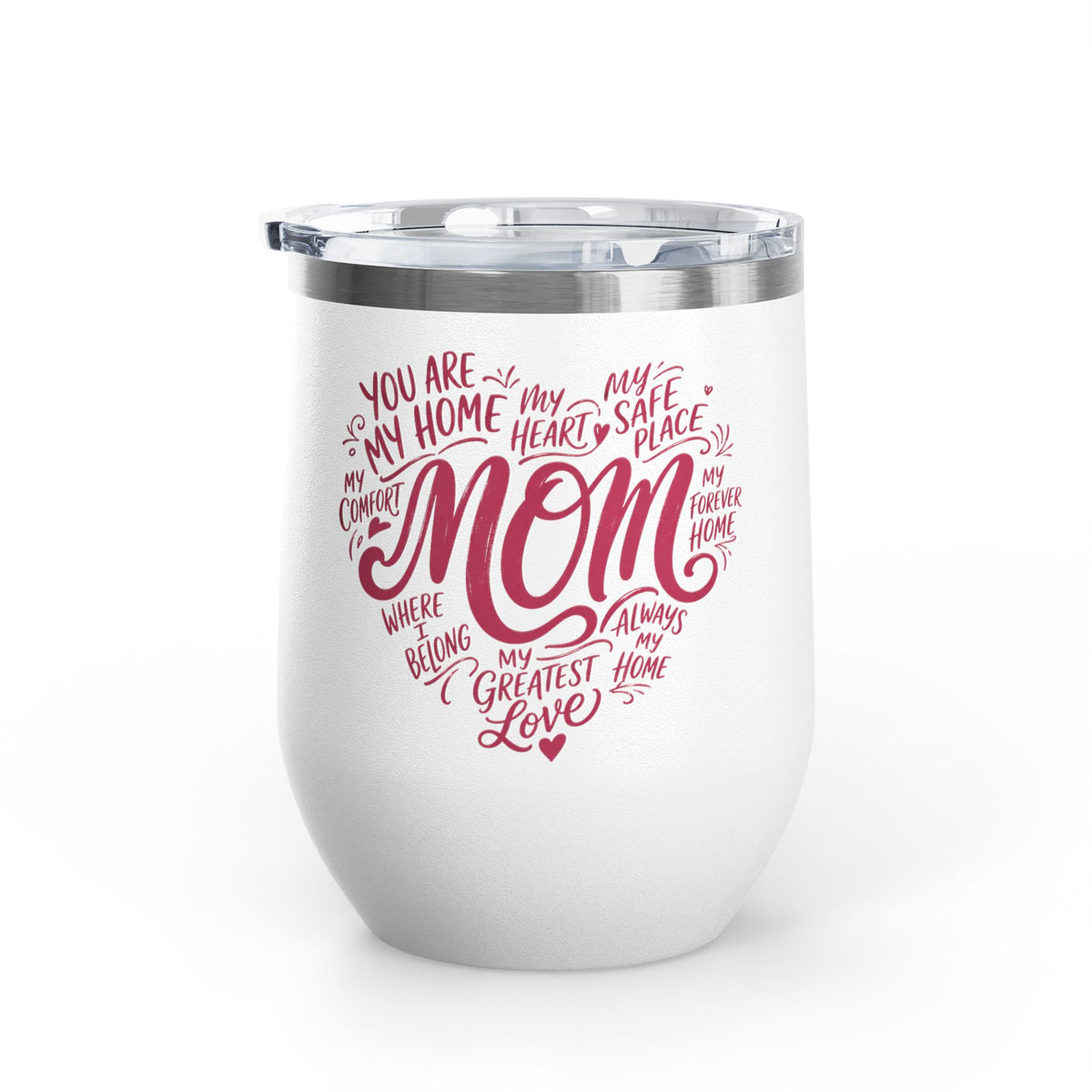 Mom Wine Tumbler Gift, Mothers Day Wine Cup, Heartfelt Gift for Mom, Mom Appreciation Gift, Mother Birthday Present, Wine Lover Gift