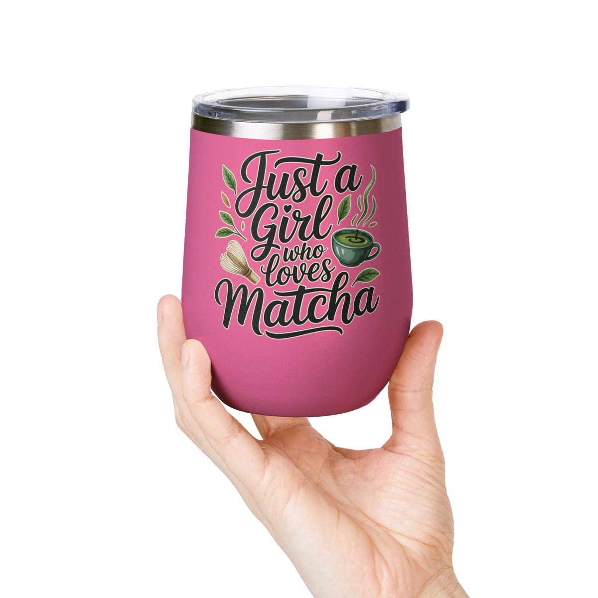 Matcha Lover Wine Tumbler, Just a Girl Who Loves Matcha, Cute Green Tea Tumbler, Matcha Gift for Her, Cafe Lover Gift, Cozy Drinkware