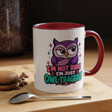 Funny Owl Pun Coffee Mug, Owl-Trageous Mug, I'm Not Rude I'm Just Owl-Trageous Cup, Cute Owl Coffee Mug, Gift for Owl Lovers