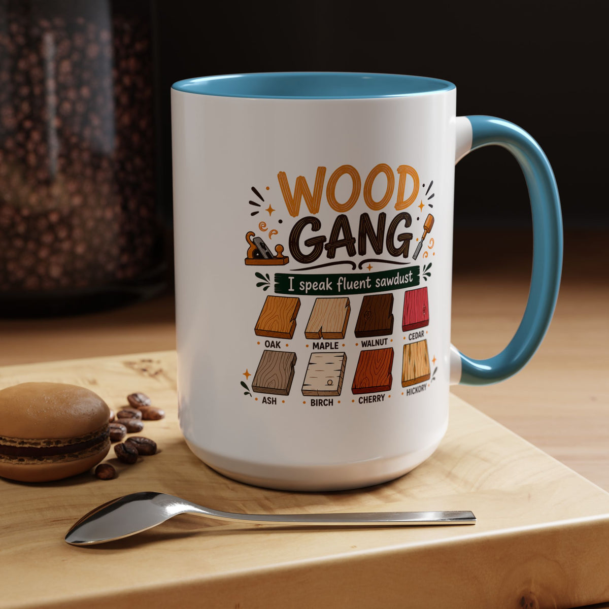 Woodworker Coffee Mug, Wood Gang Carpenter Mug, Funny Woodworking Gift, I Speak Fluent Sawdust Cup for Carpenter and Woodworker