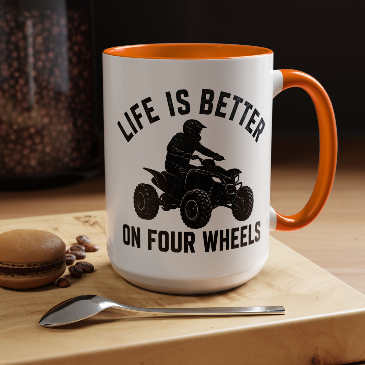 ATV Rider Coffee Mug, Life Is Better On Four Wheels Mug, Quad Bike Lover Gift, Off Road Adventure Coffee Cup, ATV Enthusiast Mug