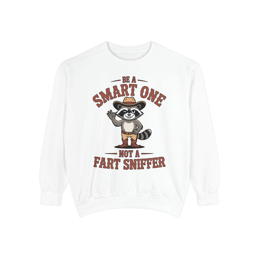 Funny Smart One Sweatshirt, Be A Smart One Not A Fart Sniffer Crewneck, Sarcastic Humor Sweatshirt, Funny Gift Idea