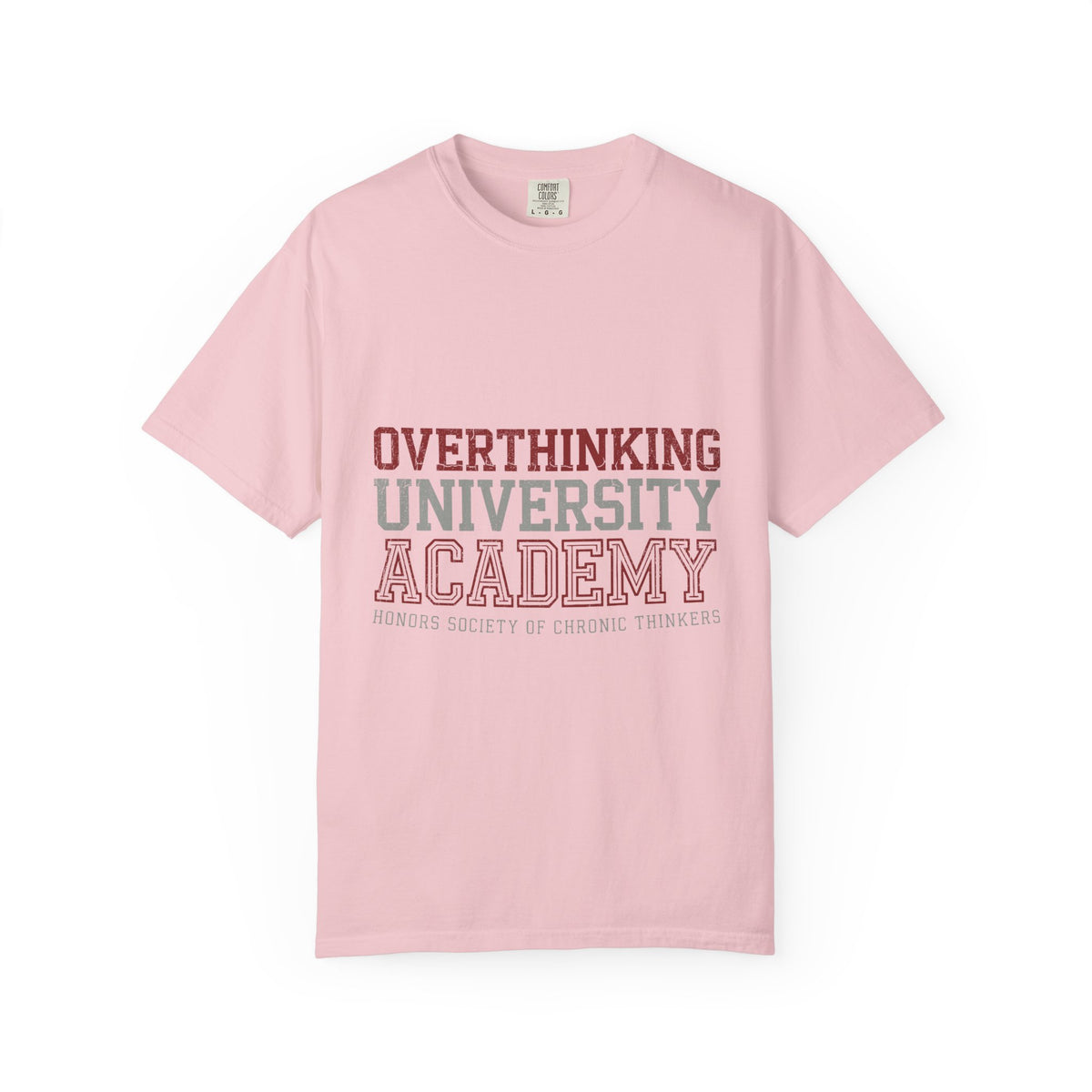 Overthinking University T-Shirt, Funny Anxiety Graphic Tee, Chronic Thinker Gift, College Student Shirt, Sarcastic College Campus Outfit