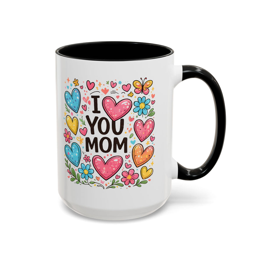 I Love You Mom Coffee Mug, Cute Birthday Gift for Mother, Colorful Hearts and Flowers Ceramic Tea Cup with Blue Handle, Mother's Day Mug
