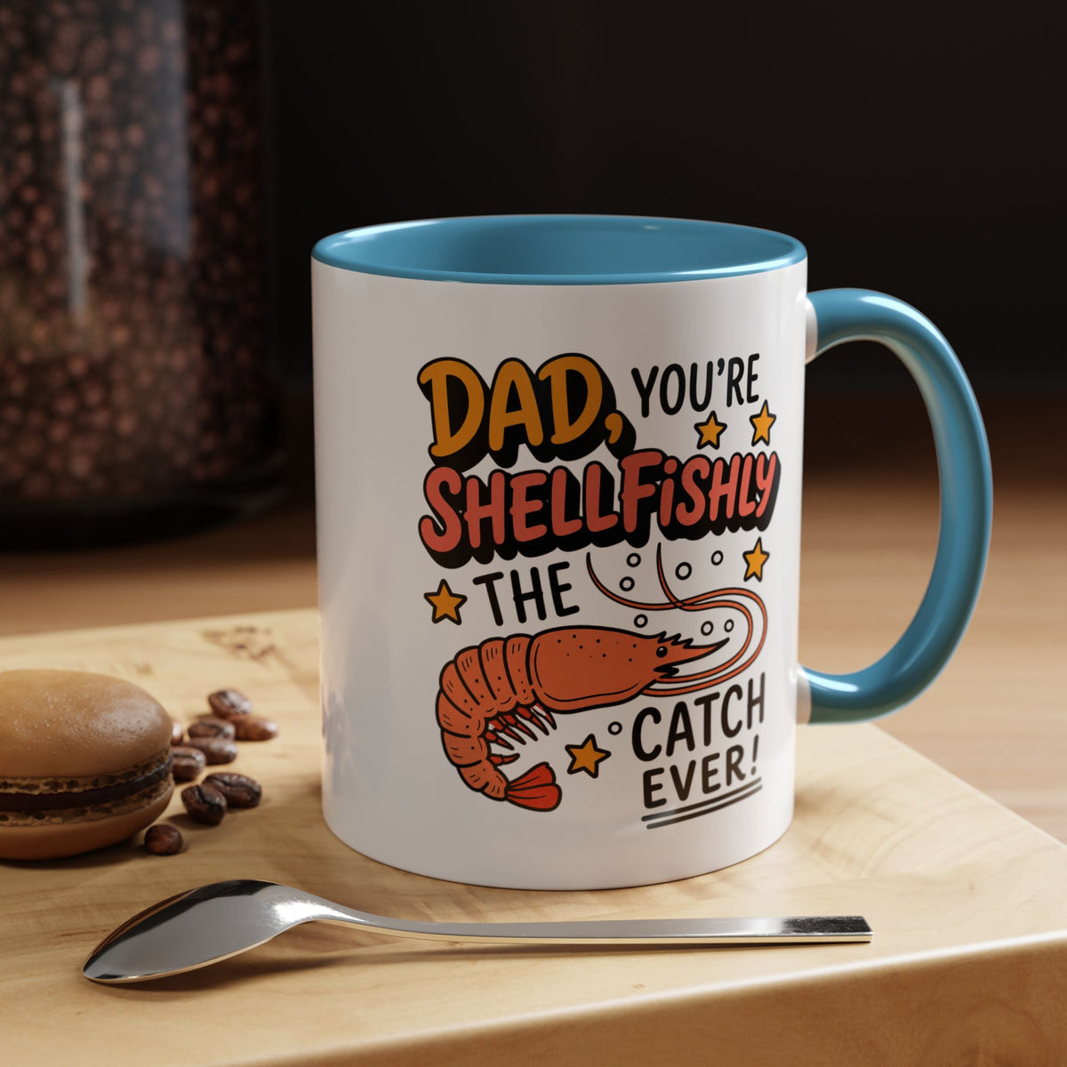 Funny Shrimp Dad Mug, Dad You're Shellfishly The Best Catch Ever Coffee Mug, Father's Day Gift for Seafood Loving Dad