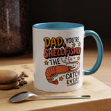 Funny Shrimp Dad Mug, Dad You're Shellfishly The Best Catch Ever Coffee Mug, Father's Day Gift for Seafood Loving Dad