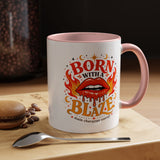 Born With a Blaze Coffee Mug, Main Character Energy Mug, Fiery Lips Aesthetic Cup, Bold Attitude Gift for Women, Trendy Coffee Mug