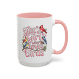 Bird Lover Coffee Mug, Just a Girl Who Loves Birds Quote, Pink Lettering and Garden Songbird Design, Birthday Gift for a Birdwatching Friend