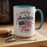 Proud to Be American Coffee Mug with US Flag, Patriotic 4th of July Gift for Veterans, Blessed to Be Free Red White and Blue Tea Cup