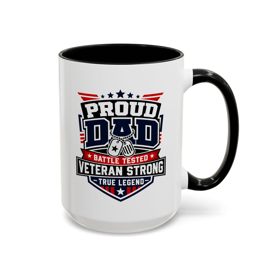 Proud Veteran Dad Coffee Mug, Battle Tested Veteran Strong Cup, Patriotic Military Gift for Father, Retired Soldier or True Legend