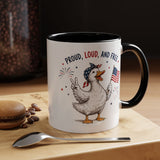 Funny Patriotic Goose Coffee Mug, Proud Loud and Free Mug, American Flag Goose Cup, Fourth of July Gift, USA Pride Coffee Mug
