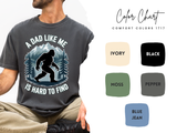 Bigfoot Comfort Shirt, Funny Sasquatch Graphic Tee, A Dad Like Me Is Hard To Find Shirt, Fathers Day Gift for Dad