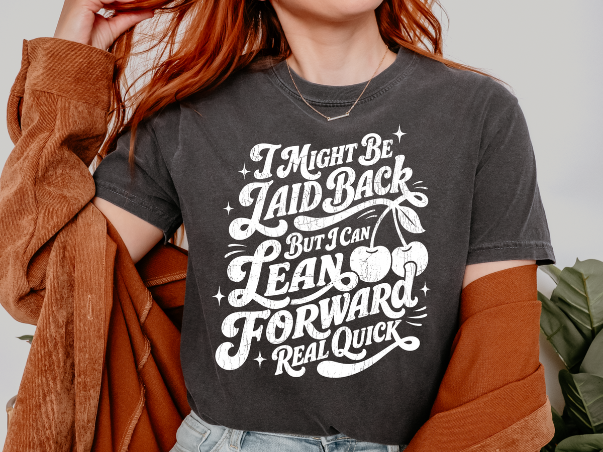 Funny Cherry Comfort Shirt, Sarcastic Quote Graphic Tee, Retro Humor Tshirt, Sassy Cherry Lover Shirt for Women
