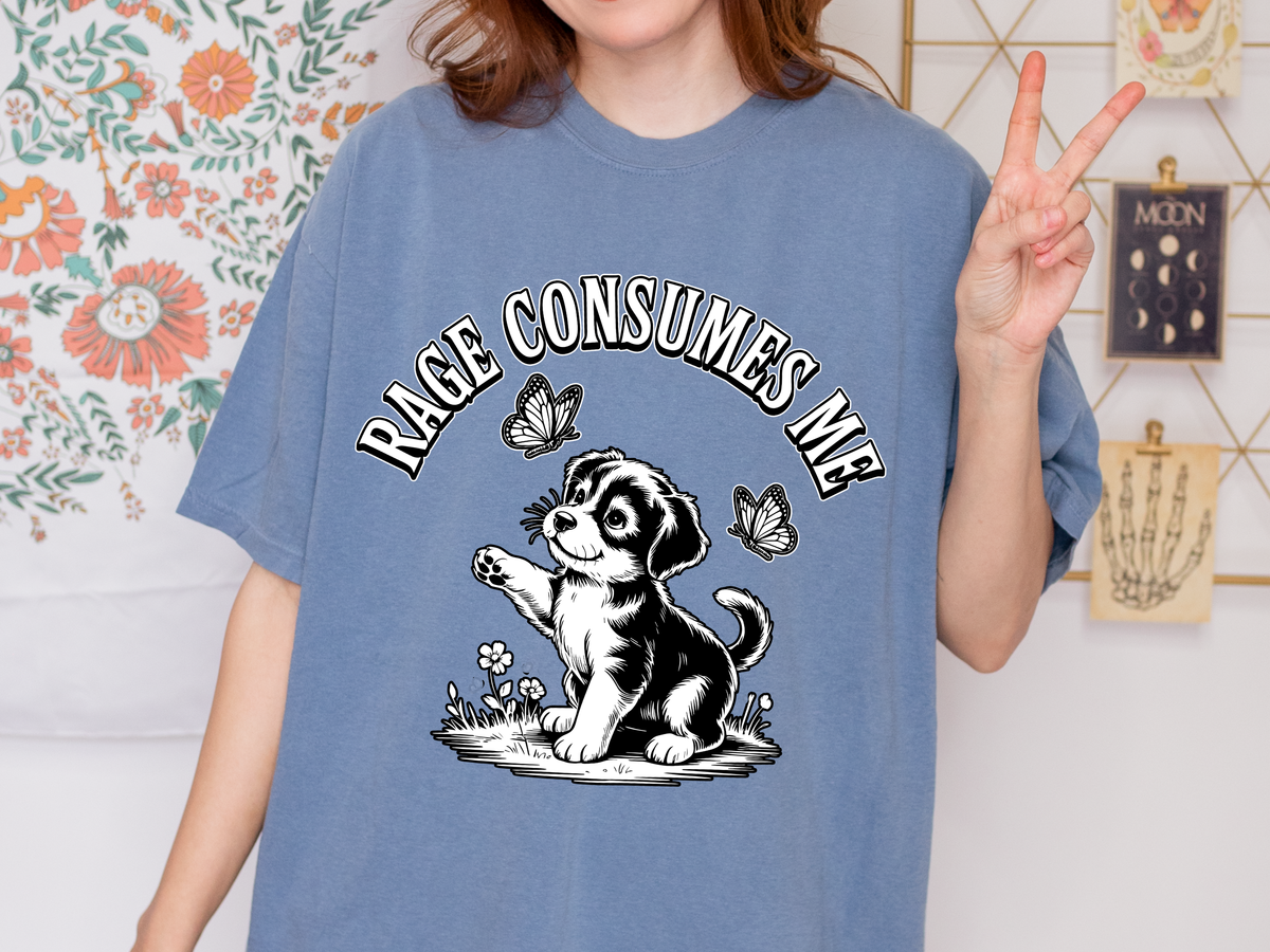 Funny Dog Lover Comfort Shirt, Rage Consumes Me Puppy Graphic Tee, Cute Sarcastic Dog Tshirt for Pet Owners and Introverts