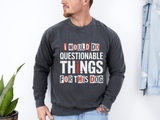 Funny Dog Lover Sweatshirt, I Would Do Questionable Things For This Dog Crewneck, Dog Dad Gift, Pet Lover Sweatshirt