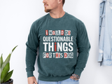 Funny Dog Lover Sweatshirt, I Would Do Questionable Things For This Dog Crewneck, Dog Dad Gift, Pet Lover Sweatshirt