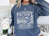 Please Be Patient With Me Sweatshirt, Mental Health Reminder Crewneck, Kindness Quote Sweatshirt, Comfort Gift for Friends