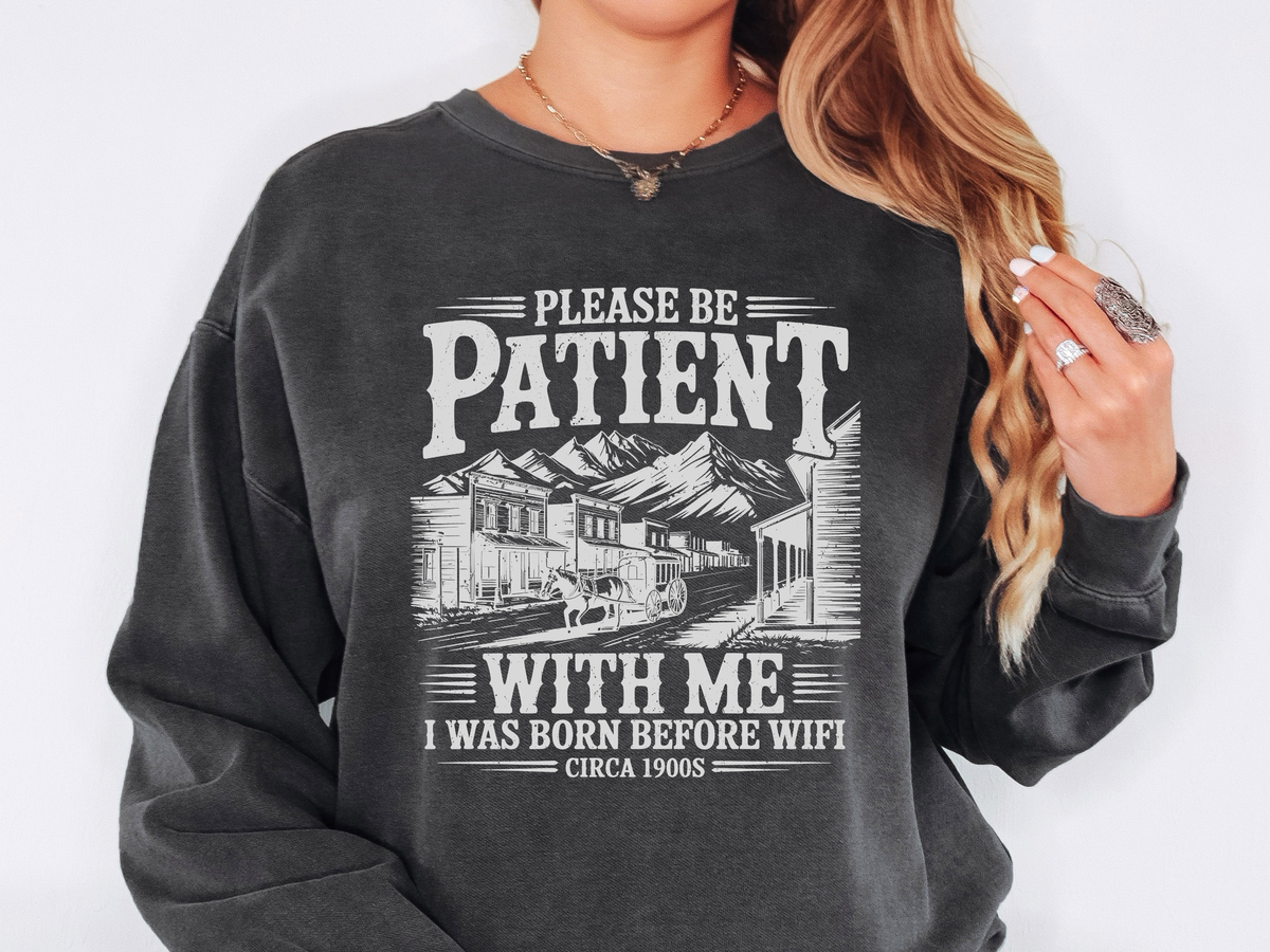 Please Be Patient With Me Sweatshirt, Mental Health Reminder Crewneck, Kindness Quote Sweatshirt, Comfort Gift for Friends