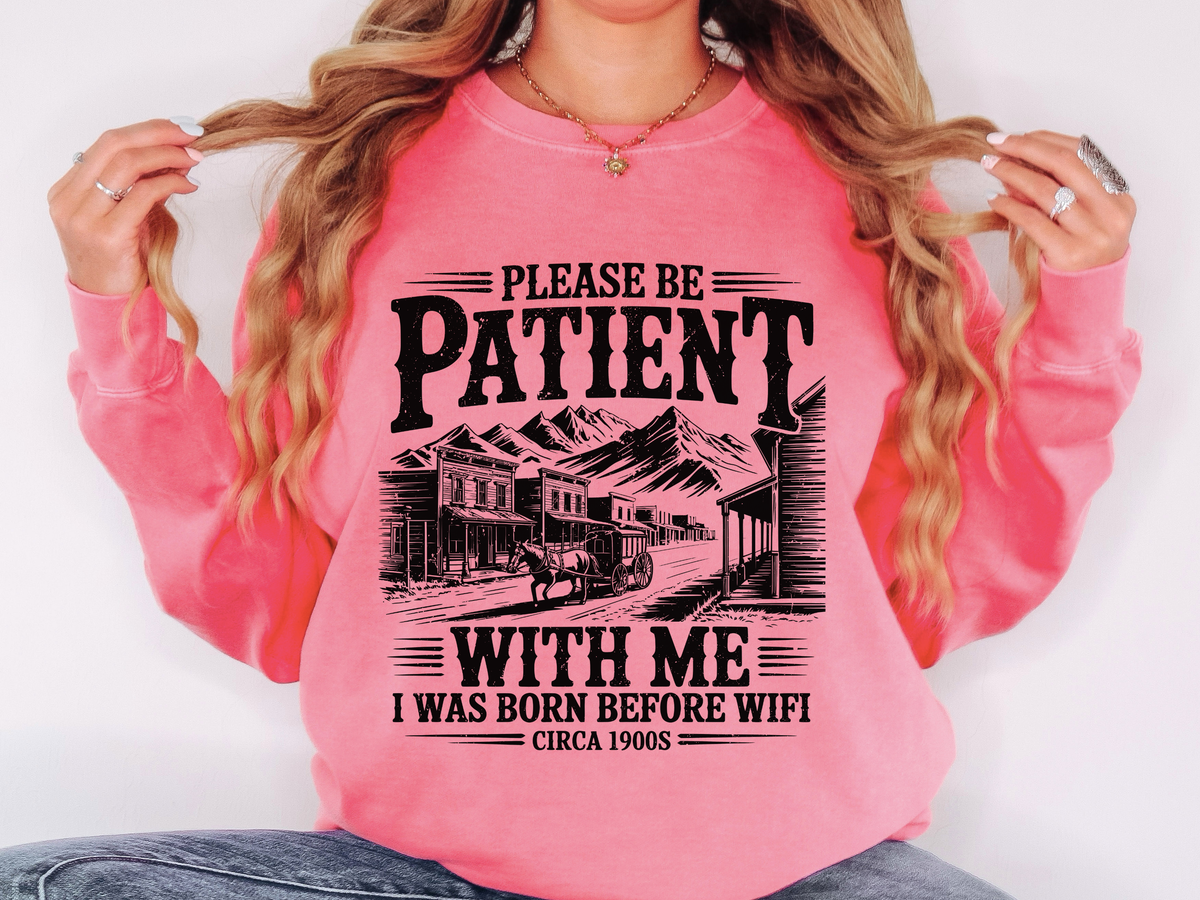 Please Be Patient With Me Sweatshirt, Mental Health Reminder Crewneck, Kindness Quote Sweatshirt, Comfort Gift for Friends