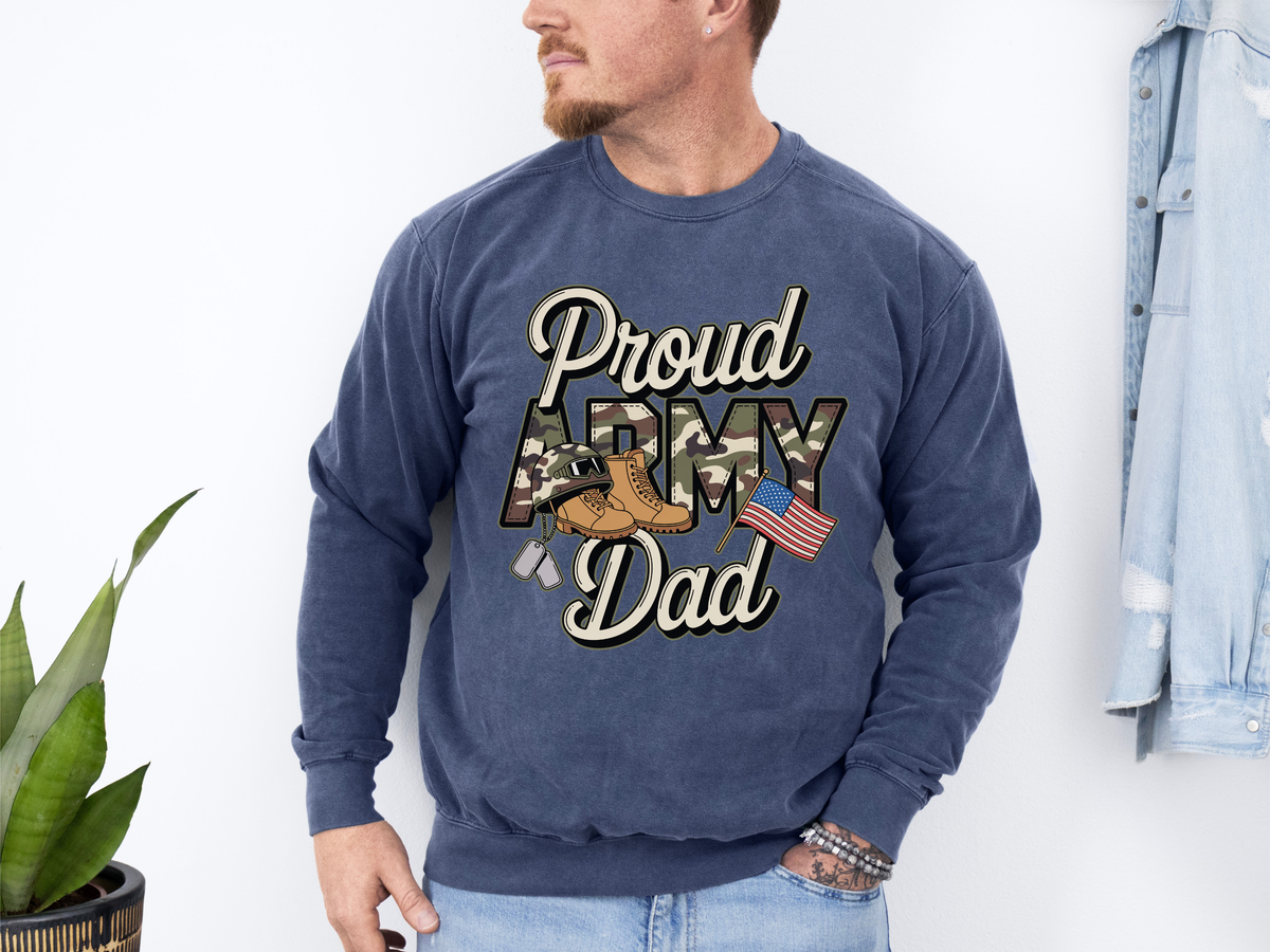 Proud Army Dad Sweatshirt, Military Dad Crewneck, Patriotic Army Father Gift, Support Our Troops Sweatshirt, Veteran Family Apparel