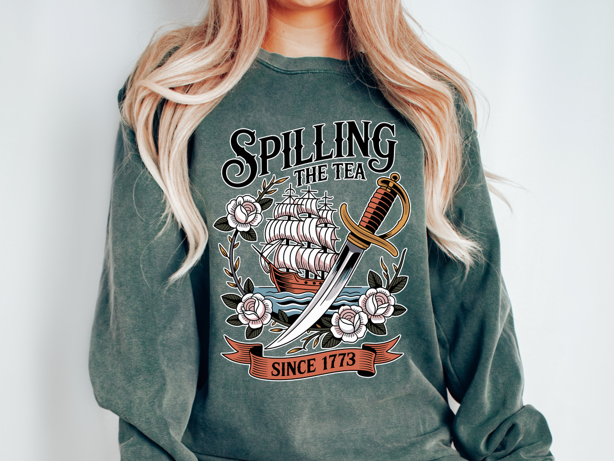Spilling The Tea Since 1773 Comfort Colors Sweatshirt, Funny Boston Tea Party Crewneck, American History Humor