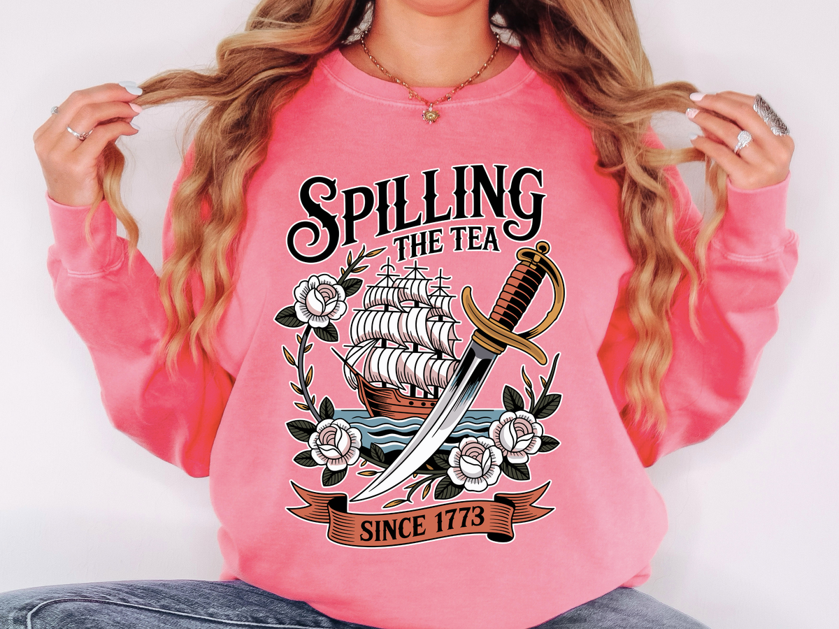 Spilling The Tea Since 1773 Comfort Colors Sweatshirt, Funny Boston Tea Party Crewneck, American History Humor
