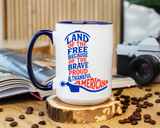 Land of the Free Because of the Brave Mug, Patriotic American Coffee Mug, Proud and Thankful USA Gift, Veteran Family Cup