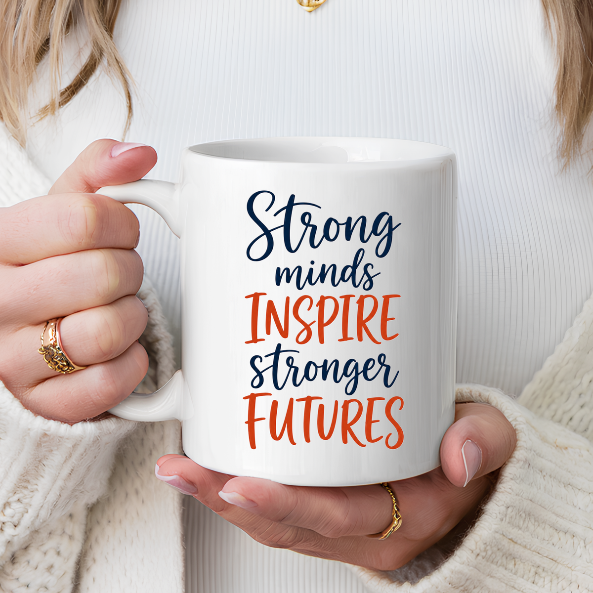 Strong Minds Inspire Stronger Futures Mug, Inspirational Teacher Coffee Mug, Positive Classroom Gift, Educator Appreciation Cup