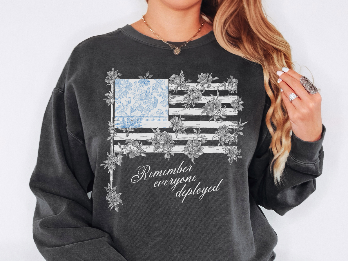 Military Deployment Comfort Colors Sweatshirt, Remember Everyone Deployed Crewneck, Patriotic Floral American Flag Sweatshirt, Support Our Troops Pullover