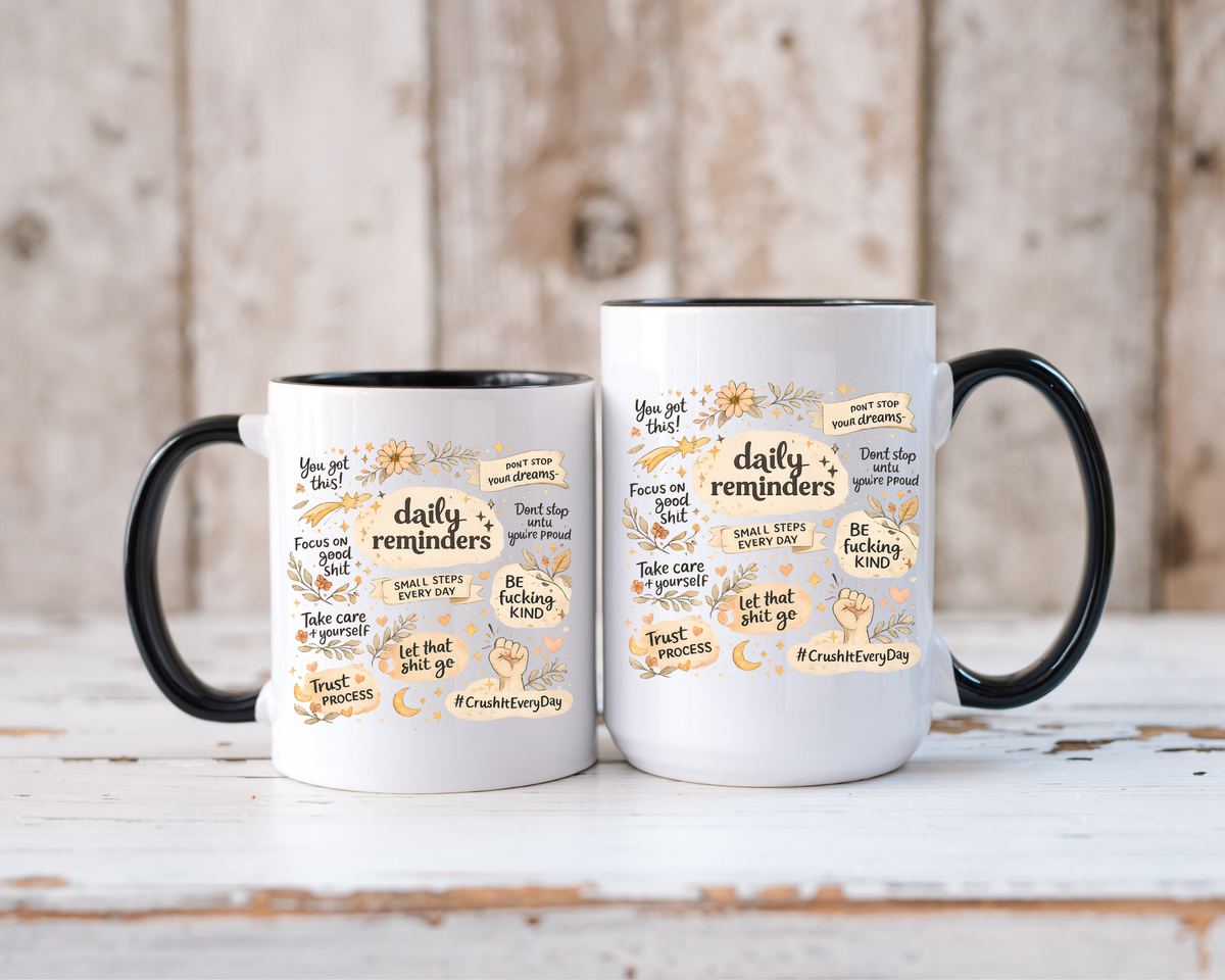 Daily Reminder Motivational Mug, Positive Affirmation Coffee Mug, Self Care Gift for Women, Inspirational Mental Health Mug
