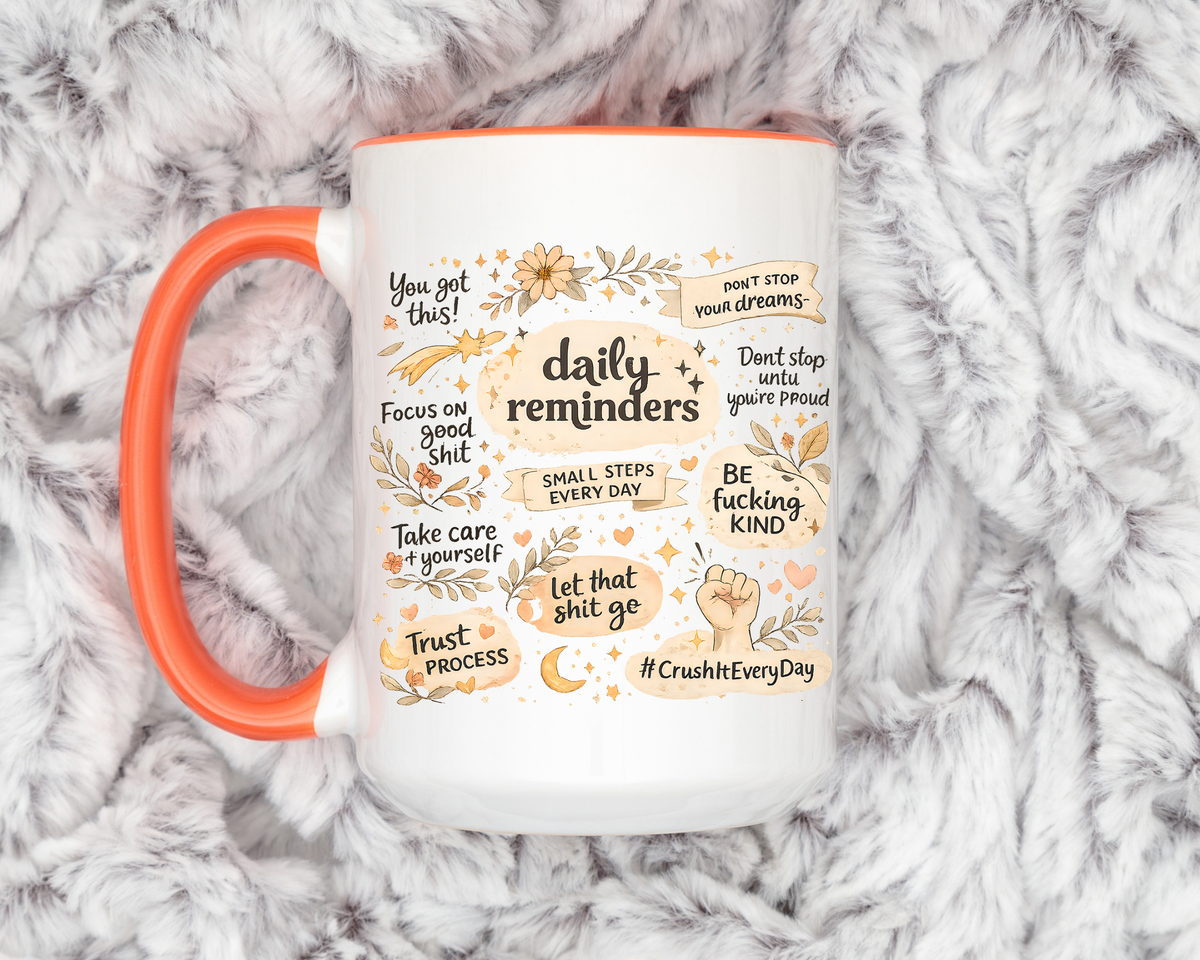 Daily Reminder Motivational Mug, Positive Affirmation Coffee Mug, Self Care Gift for Women, Inspirational Mental Health Mug