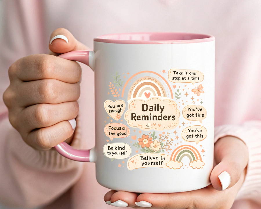 Daily Reminder Coffee Mug, Cute Positive Affirmation Mug, Mental Health Gift for Her, Self Love Coffee Cup, Encouraging Mug