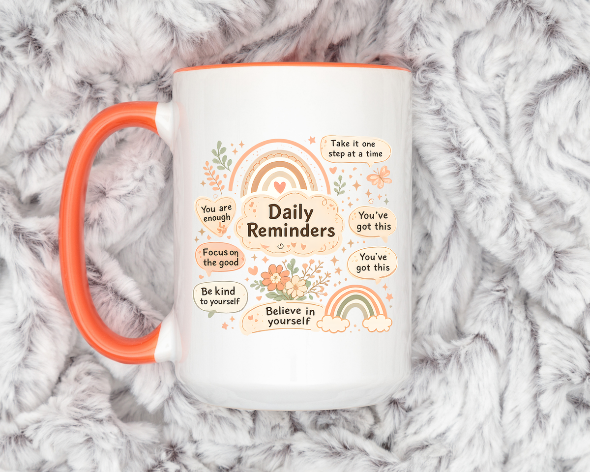 Daily Reminder Coffee Mug, Cute Positive Affirmation Mug, Mental Health Gift for Her, Self Love Coffee Cup, Encouraging Mug