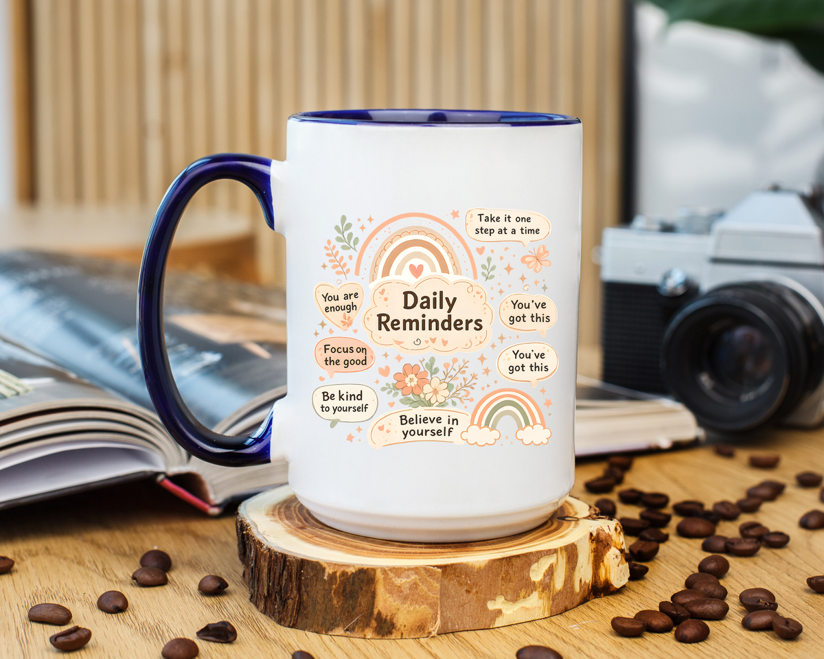 Daily Reminder Coffee Mug, Cute Positive Affirmation Mug, Mental Health Gift for Her, Self Love Coffee Cup, Encouraging Mug