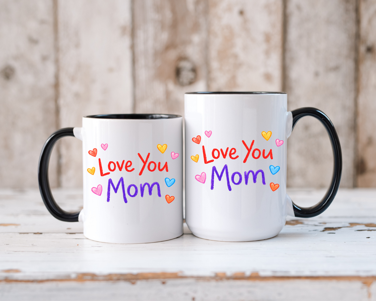 Love You Mom Mug, Mother's Day Coffee Mug Gift, Cute Mom Appreciation Mug, Gift from Daughter or Son, Everyday Mom Cup