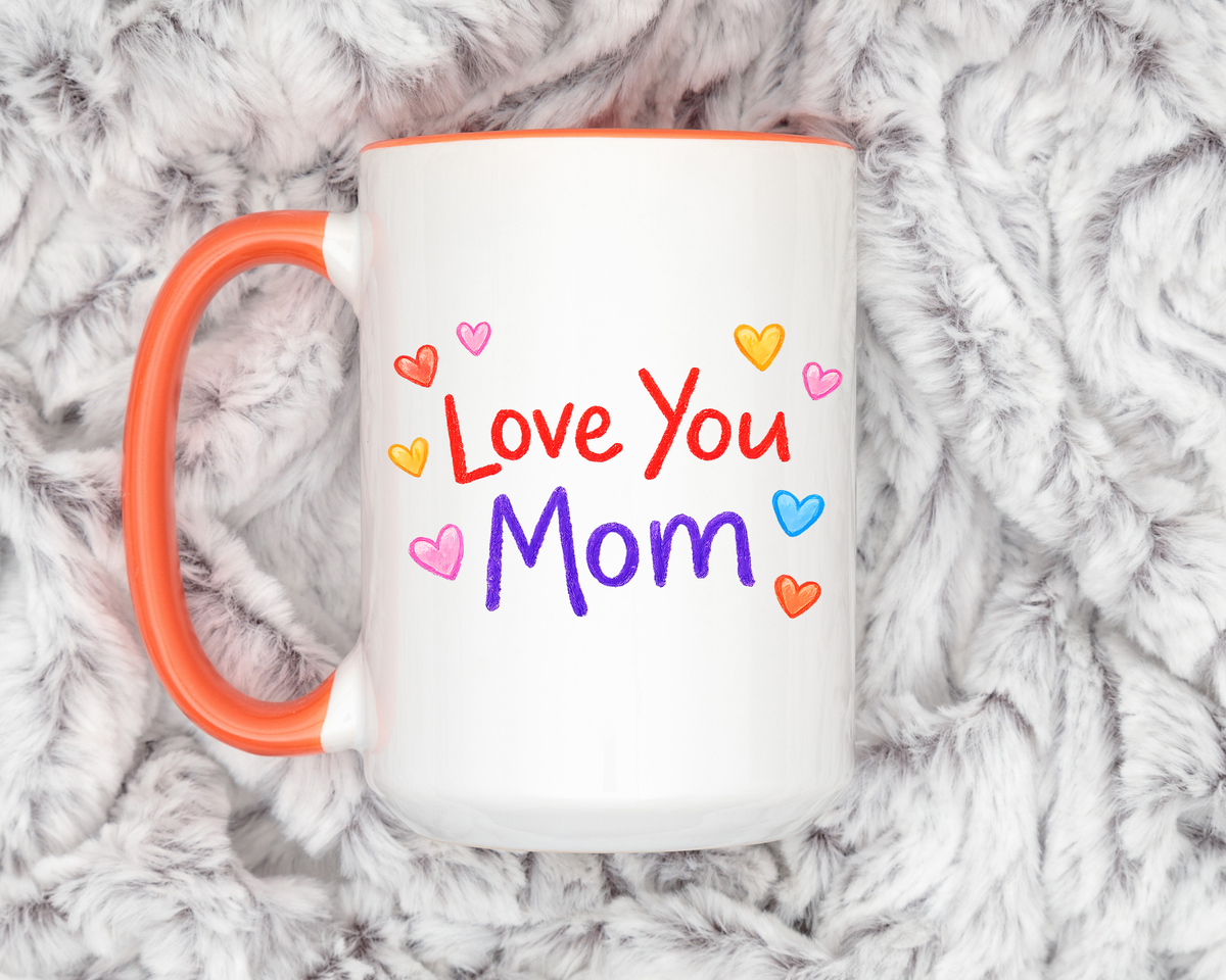 Love You Mom Mug, Mother's Day Coffee Mug Gift, Cute Mom Appreciation Mug, Gift from Daughter or Son, Everyday Mom Cup