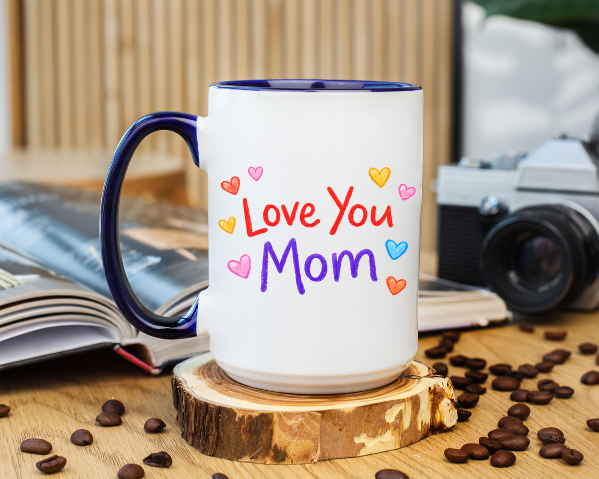 Love You Mom Mug, Mother's Day Coffee Mug Gift, Cute Mom Appreciation Mug, Gift from Daughter or Son, Everyday Mom Cup