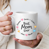 Personalized Best Mom Ever Mug, Custom Kids Names Coffee Mug, Mother's Day Gift for Mom, Grandma Gift, Family Keepsake Cup