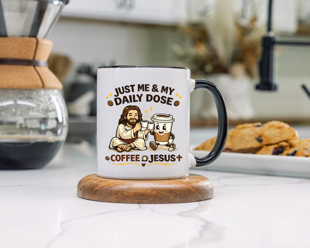 Christian Coffee Lover Mug, Just Me and My Daily Dose Coffee and Jesus Mug, Faith Based Coffee Mug, Christian Gift for Women Me