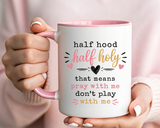 Christian Funny Coffee Mug, Half Hood Half Holy Mug, Pray With Me Don't Play With Me Cup, Faith Based Gift for Christian Women