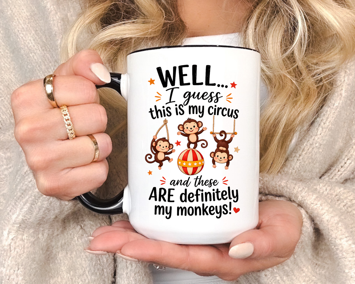 Funny Mom Life Coffee Mug, This Is My Circus These Are My Monkeys Mug, Motherhood Humor Gift, Mom Coffee Cup for Busy Moms
