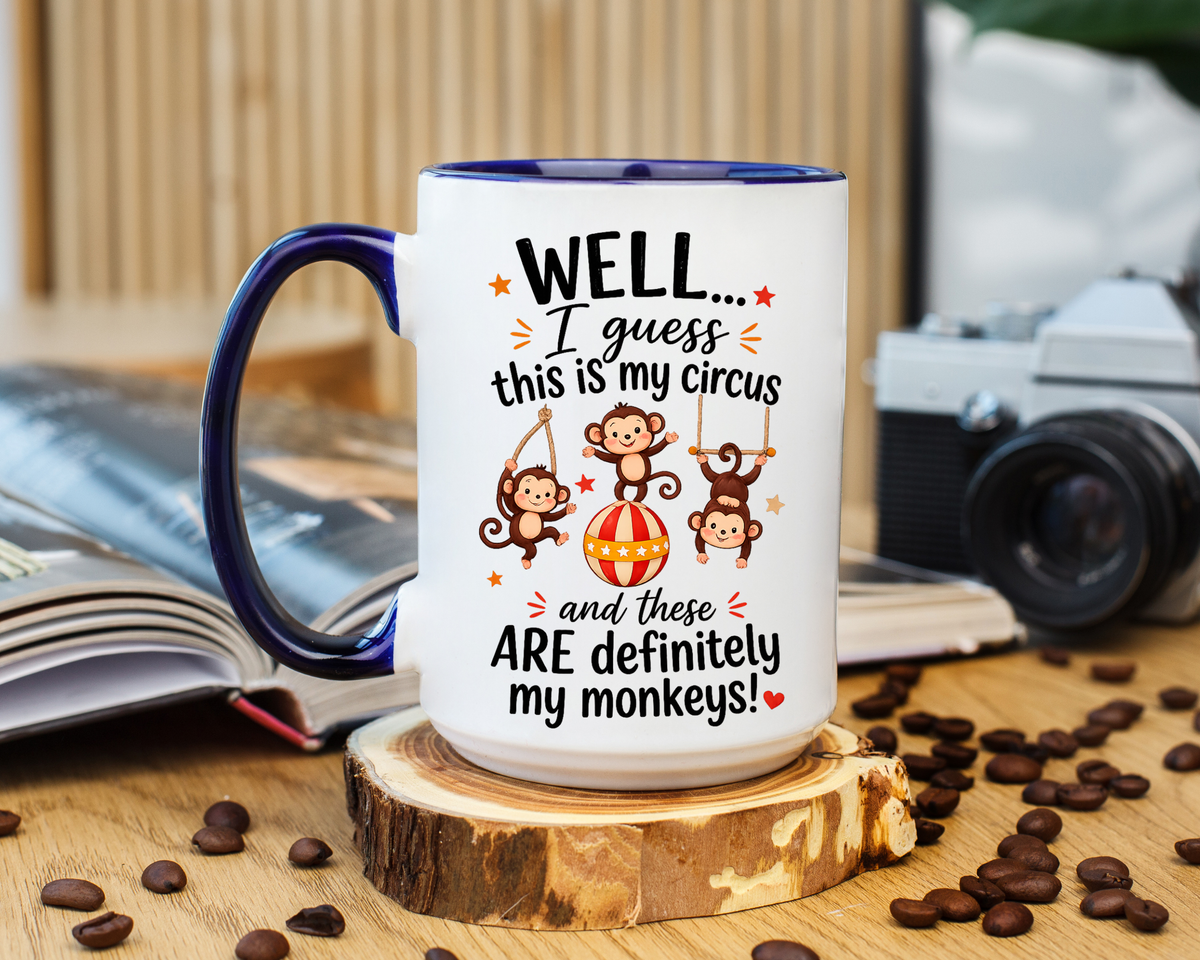 Funny Mom Life Coffee Mug, This Is My Circus These Are My Monkeys Mug, Motherhood Humor Gift, Mom Coffee Cup for Busy Moms