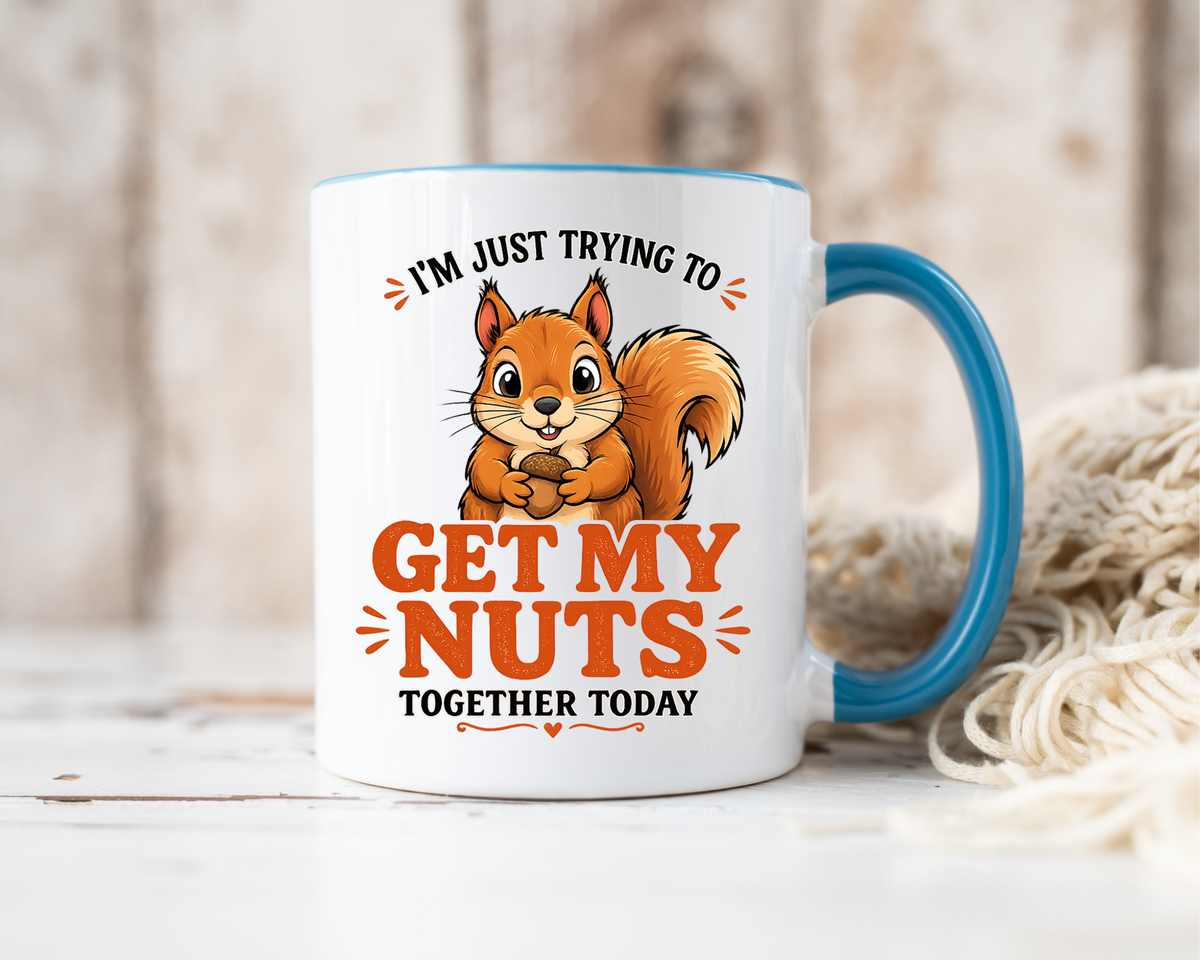 Funny Squirrel Coffee Mug, Get My Nuts Together Today Mug, Cute Squirrel Mug, Sarcastic Work Humor Gift, Woodland Animal Coffee Cup