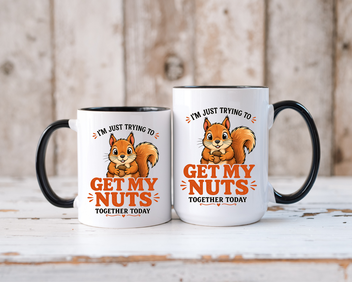 Funny Squirrel Coffee Mug, Get My Nuts Together Today Mug, Cute Squirrel Mug, Sarcastic Work Humor Gift, Woodland Animal Coffee Cup
