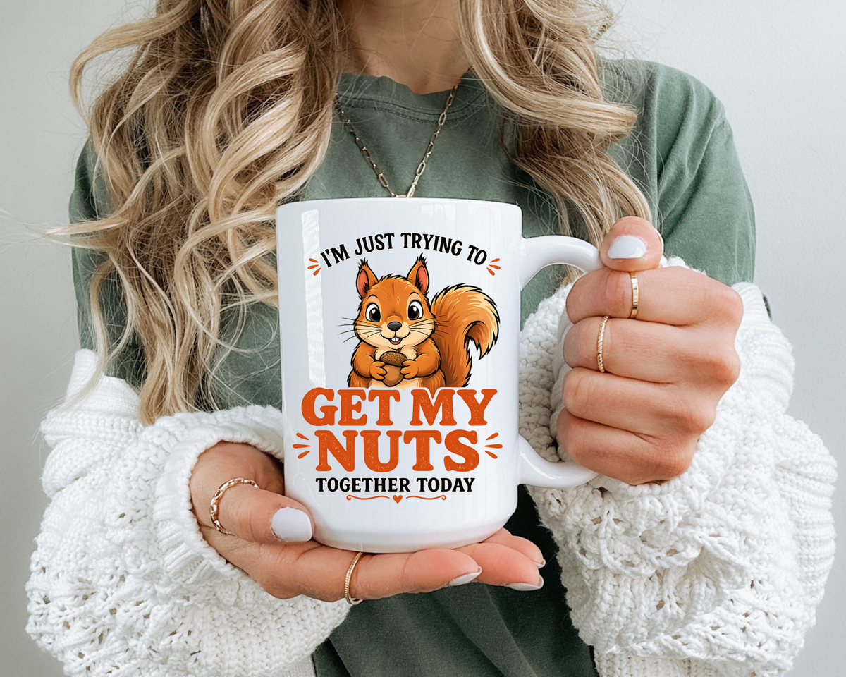Funny Squirrel Coffee Mug, Get My Nuts Together Today Mug, Cute Squirrel Mug, Sarcastic Work Humor Gift, Woodland Animal Coffee Cup