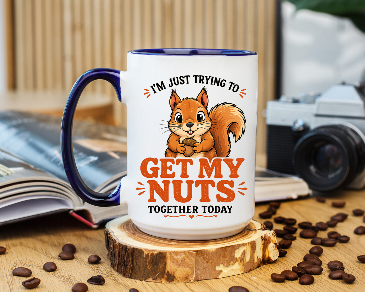 Funny Squirrel Coffee Mug, Get My Nuts Together Today Mug, Cute Squirrel Mug, Sarcastic Work Humor Gift, Woodland Animal Coffee Cup