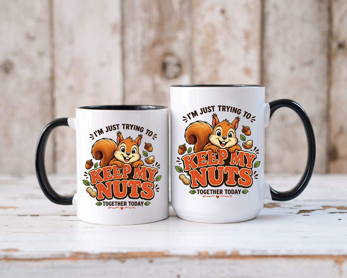 Funny Squirrel Coffee Mug, Keep My Nuts Together Today Mug, Cute Squirrel Humor Gift, Office Coffee Cup, Stress Relief Mug for Coworkers
