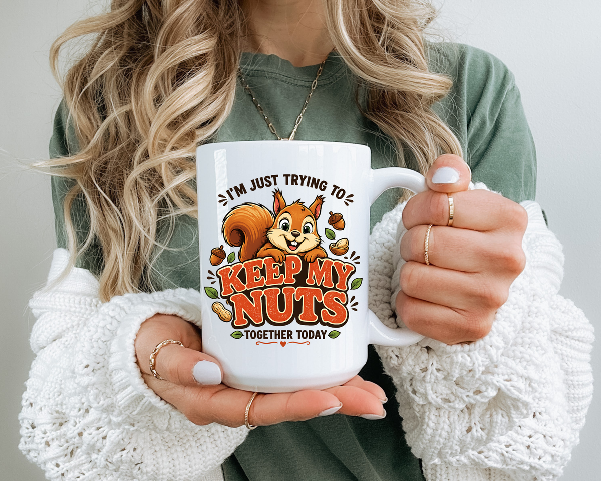 Funny Squirrel Coffee Mug, Keep My Nuts Together Today Mug, Cute Squirrel Humor Gift, Office Coffee Cup, Stress Relief Mug for Coworkers