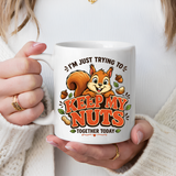 Funny Squirrel Coffee Mug, Keep My Nuts Together Today Mug, Cute Squirrel Humor Gift, Office Coffee Cup, Stress Relief Mug for Coworkers