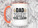 Funny Dad Coffee Mug, Dad Raised a Total Legend Mug, Father's Day Gift for Dad, Cool Dad Coffee Cup, Birthday Gift for Father